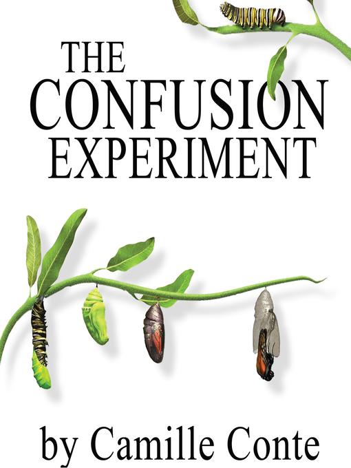Title details for The Confusion Experiment by Camille Camille - Available